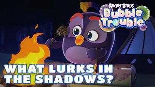 Angry Birds Bubble Trouble Ep.12 | What lurks in the shadows?