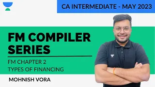 FM Chapter 2 | Compiler Series | Mohnish Vora | Unacademy CA Inter Pro