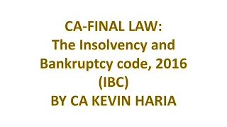 MAY23 REVISION OF INSOLVENCY & BANKRUPTCY CODE 2016 - CA FINAL LAW