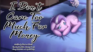 Pony Tales [MLP Fanfic Reading] 'I Don't Care Too Much For Money' by Hoof and Quill (SADFIC)