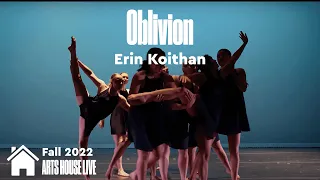 Oblivion (Contemporary, Fall '22) - Arts House Dance Company