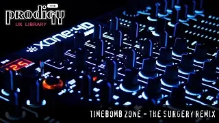 The Prodigy - Remixes and Remakes - Timebomb Zone The Surgery Remix