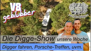 Die Digger Show  - Umzug | Endlich wieder Digger fahren & Porsche-Treffen | Leben im Wohnmobil