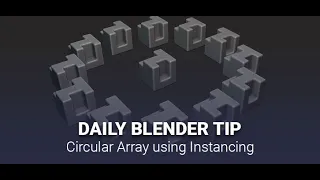 Daily Blender Secrets - Circular Array using Instancing