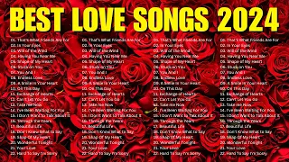 Best Love Songs 2024 - Playlist Love Songs Greatest Hits - Beautiful Love Songs