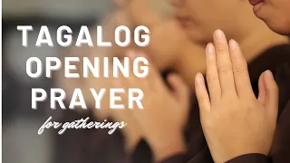 OPENING PRAYER  (TAGALOG WITH VOICE OVER)