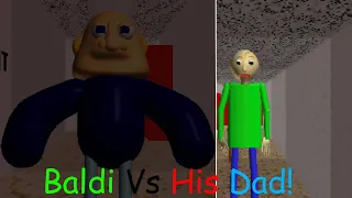 Baldi Vs His Dad!