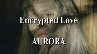 Aurora-Encrypted Love (Tradução PT-BR)