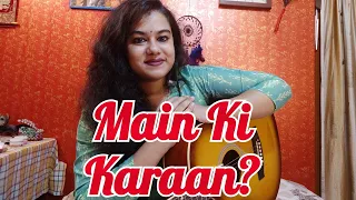 Main Ki Karaan? Song l Cover l Laal Singh Chaddha l Amir l Kareena l Sonu Nigam l Pritam l Amitabh