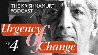 The Krishnamurti Podcast - Ep. 4 - The Future of Humanity with David Bohm 1