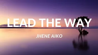 Jhene Aiko - Lead the Way Lyrics ( From 'Raya and the last Dragon )