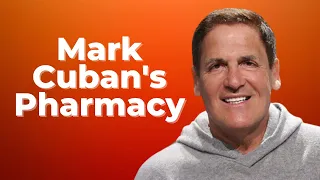 Mark Cuban Launches Online Pharmacy, Pioneers Pricing Transparency