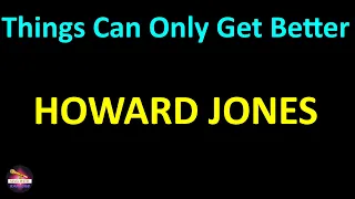 Howard Jones - Things Can Only Get Better - Live (Lyrics version)