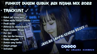 DJ VIRAL GUBUK JADI ISTANA IPANK || DALAM SEPIKU KAULAH CANDAKU FUNKOT DJ ARJUNA TERBARU 2022
