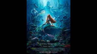 NÀNG TIÊN CÁ - THE LITTLE MERMAID | OFFICIAL TRAILER | DỰ KIẾN KHỞI CHIẾU 26.05.2023