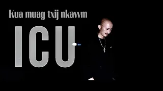 Kua Muag Txij Nkawm - ICU Kub Vaj (Karaoke)