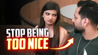 How To Stop Being A Nice Guy & Get Girls