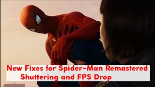 -UPDATED- FIX Spider Man Remastered Shuttering and FPS Drop – Boost Performance