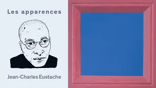 Les apparences, épisode 69 : Jean-Charles Eustache