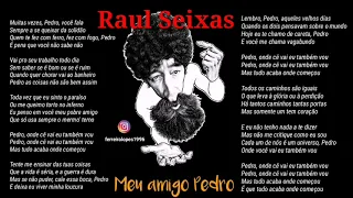 Meu amigo Pedro - Raul Seixas... letra