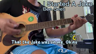 I Started A Joke By Bee Gees Short Cover Acoustic Guitar Tutorial With Lyrics &Chords