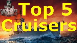 World of Warships- Top 5 Cruisers