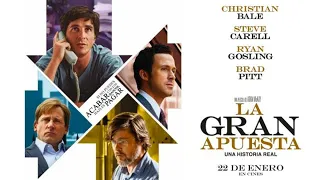 La Gran Apuesta - Explicación de la Película The Big Short