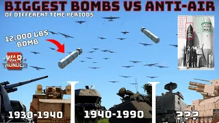 BIGGEST BOMBS VS ANTI-AIR OF TIME PERIODS (SPAA) - How Well Can They Do? - WAR THUNDER