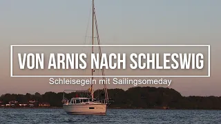 Segeln auf der Schlei von Arnis nach Schleswig / Sailingsomeday auf Törn