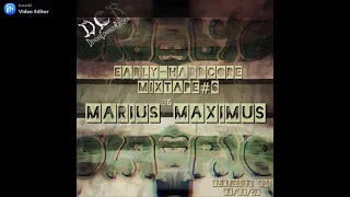 Marius Maximus | Early Hardcore mixtape#6 | 08/08/20 | NLD