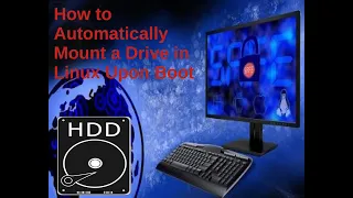 How to Automatically Mount a Drive in Linux Upon Boot