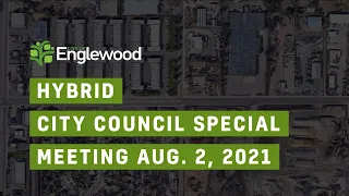 Hybrid City Council Special/Regular Meeting - 02 Aug 2021