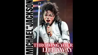 Michael Jackson - Throwing Your Life Away (Chorus Preview)