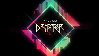 Hyper light drifter - Vignette: Panacea 1 hour