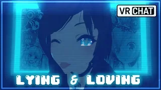 "Lying & Loving" ~ VRChat Music Video (Electric Mantis ft. Mothica)
