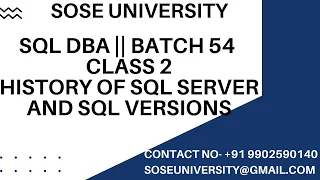 Sql DBA Batch 54 || Class 2 || History of Sql Server and Sql Versions || Contact +91 9902590140