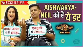 Aishwarya Sharma & Neil Bhatt REVEAL This Big FEAR Before Entering Bigg Boss 17 |Exclusive Interview