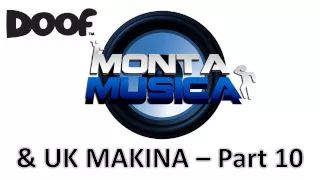 Doof - Monta Musica & UK Makina Mix - Part 10 - 2015