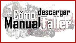 🔧 ¿Cómo conseguir el Manual de Mecánica / Taller / Esquemas Eléctricos de mi coche?