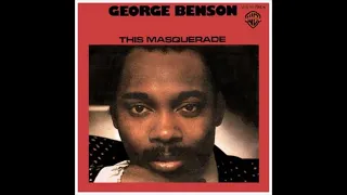 George Benson - This Masquerade (2000 Remaster)