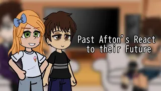 Past Afton's react to their future | Part 1 | Credits in the desc |