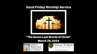 Good Friday Worship Service - Friday, March 29, 2024