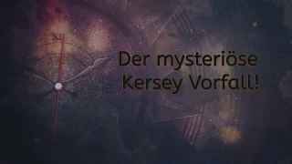 Der mysteriöse Kersey Vorfall! (Time Slips Teil 1)