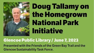Doug Tallamy on the Homegrown National Park Initiative
