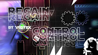 [4K]Regain Control(easy demon) by Vizitek(me)(RATED) | Geometry dash