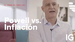 Pablo Gil | Powell y la Inflación: ¿Qué Podemos Esperar? | Análisis de la Economía de EE.UU.