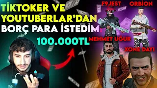 TİKTOKER VE YOUTUBERLARDAN BORÇ PARA İSTEDİM🤑| PUBG MOBİLE