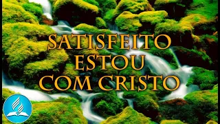 Hinário Adventista 224 - SATISFEITO ESTOU COM CRISTO