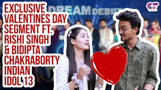 Exclusive Valentine's Day Segment Ft. Rishi Singh & Bidipta Chakraborty | Indian Idol 13