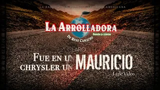 La Arrolladora Banda El Limón De René Camacho - Chuy Y Mauricio (Lyric Video)